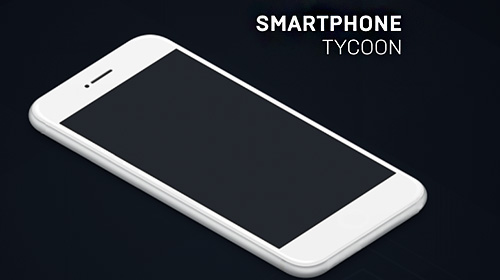 Smartphone tycoon screenshot 1