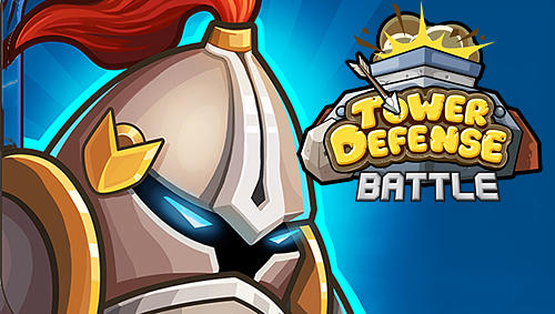 Tower defense battle Download APK for Android (Free) | mob.org