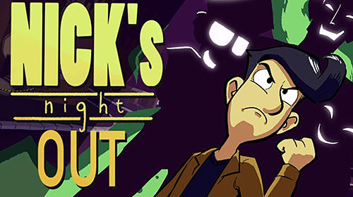 Nick's night out screenshot 1