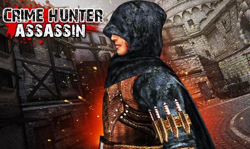 Crime hunter: Assassin 3D captura de pantalla 1