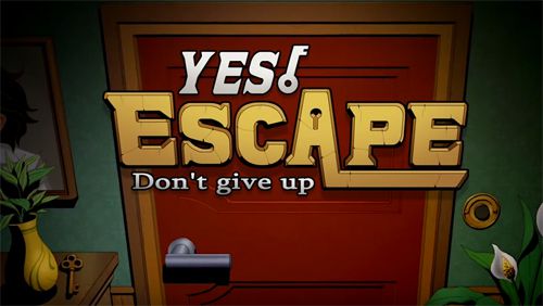 ロゴYes, escape: Don't give up